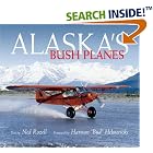 Click here to buy  Alaska's Bush Planes  by Ned Rozell.