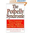 The Potbelly Syndrome: How Common Germs Cause Obesity, Diabetes, And Heart Disease by Russell Farris and Per Marin