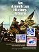 An American History Album: The Story of the United States Told Through Stamps