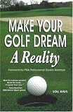 Make Your Golf Dream A Reality