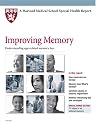 Harvard Medical School Improving Memory: Understanding age-related memory loss