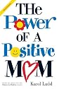 The Power of a Positive Mom