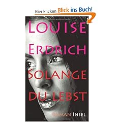 Solange du lebst: Roman
