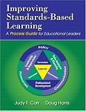 Improving standards-based learning : a process guide for educational leaders