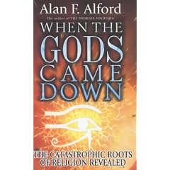 When the Gods Came Down: The Catastrophic Roots of Religion Revealed