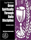 Lay Speakers Grow Spiritually Through Daily Discipline