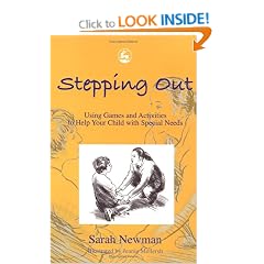 Stepping Out: Using Games and Activities to Help Your Child with Special Needs
