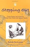 Stepping Out: Using Games and Activities to Help Your Child With Special Needs