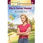 Who Is Emerald Monday? Return to East Texas (Harlequin Superromance No. 984)