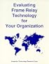 Evaluating Frame Relay Technology for Your Organization