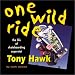 One Wild Ride: Life Of Skateboarding Superstar Tony Hawk