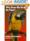 Why Does My Bird Do That (Howell reference books)