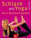Schlank mit Yoga: Das 4-Wochen-Programm