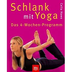 Schlank mit Yoga: Das 4-Wochen-Programm