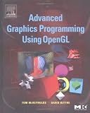 Advanced Graphics Programming Using OpenGL (The Morgan Kaufmann Series in Computer Graphics)