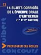 14 sujets corrig�s de l'�preuve orale d'entretien (1re et 2e parties) : Concours professeur des �coles