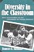 Diversity in the Classroom: New Approaches to the Education of Young Children (Early Childhood Education Series (Teachers College Pr))