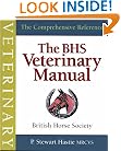 The BHS Veterinary Manual (British Horse Society)