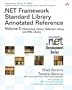 .NET Framework Standard Library Annotated Reference, Volume 2: Networking Library, Reflection Library, and XML Library