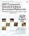 Net Framework Standard Library Annotated Reference: Networking Library, Reflection Library, and Xml Library v. 2 (.Net Framework Standard Library Annotated Reference)