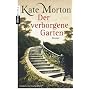 Der verborgene Garten: Roman