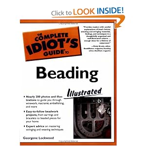 The Complete Idiot's Guide to Beading, Illustrated