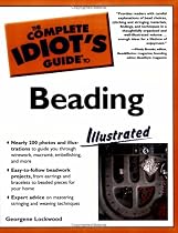The Complete Idiot's Guide to Beading, Illustrated