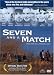 Seven and a Match