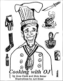 Cooking with O.J.