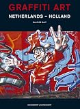 Graffiti Art Netherlands - Holland