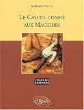Le calcul confi� aux machines