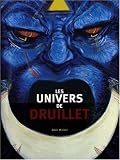 Les Univers de Philippe Druillet