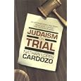 Judaism on Trial: An Unconventional Discussion about Jews, Judaism and the State of Israel by Nathan Lopes Cardozo