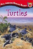 Turtles Station Stop # 1 (All Aboard Science Reader)