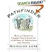 The Pathfinder: How to Choose or Change Your Career for a Lifetime of Satisfaction and Success