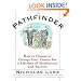 The Pathfinder: How to Choose or Change Your Career for a Lifetime of Satisfaction and Success