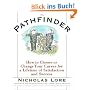 The Pathfinder: How to Choose or Change Your Career for a Lifetime of Satisfaction and Success