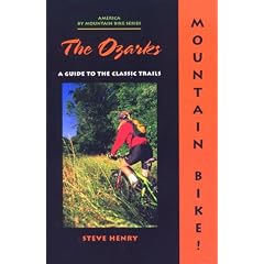 Mountain Bike! the Ozarks (America by Mountain Bike Series)