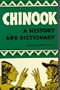 Chinook: A History and Dictionary