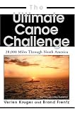 The Ultimate Canoe Challenge: 28,000 Miles Through North America