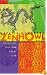 Zen Howl: Revealing This One Great Life