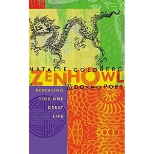 Zen Howl - Natalie Goldberg & Dosho Port