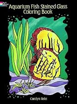 Aquarium Fish Stained-Glass Colouring Book (Stained Glass Colouring Books)
