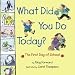 What Did You Do Today?: The First Day of School