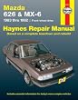 Mazda 626 & Mx-6 Automotive Repair Manual: Front-Wheel Drive 1983- 1992 (Haynes Automotive Repair Manual Series)