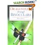 Dragonflies through Binoculars: A Field Guide to Dragonflies of North America (Butterflies and Others Through Binoculars Field Guide Series)