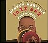 Jazz ABZ: An A to Z Collection of Jazz Portraits