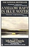 A Yellow Raft in Blue Water