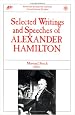 Selected Writings & Speeches Of Alexander Hamilton (Constitutional Studies)
