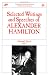 Selected Writings and Speeches of Alexander Hamilton (Constitutional Studies)